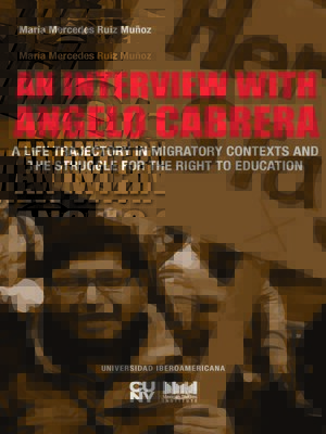 cover image of An interview with Angelo Cabrera. a life trajectory in migratory contexts and the struggle for the right to education